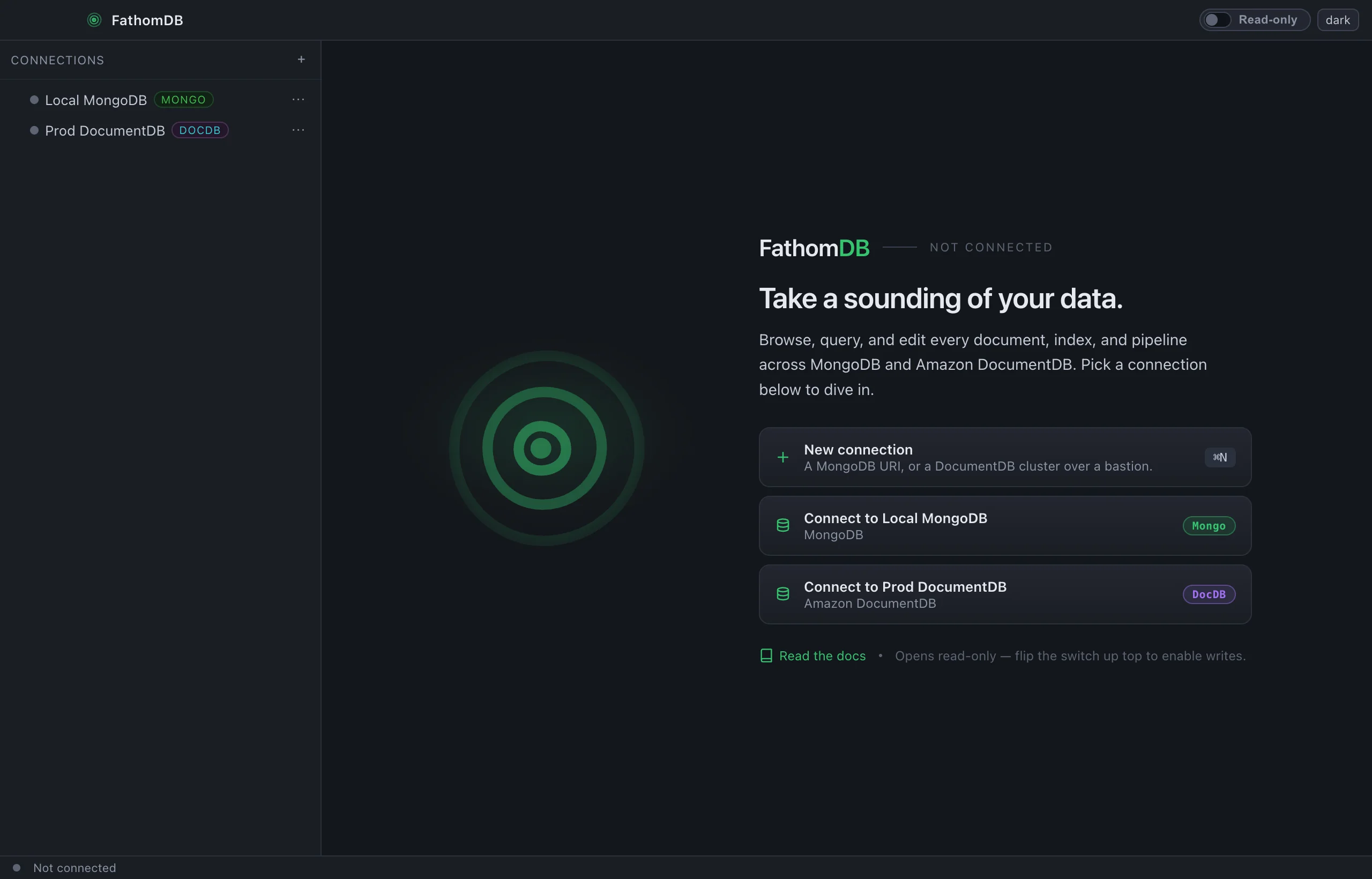 FathomDB's welcome screen: saved connections shown as one-click cards — a local MongoDB with a green Mongo pill and a production Amazon DocumentDB with a purple DocDB pill — beside the headline 'Take a sounding of your data.'